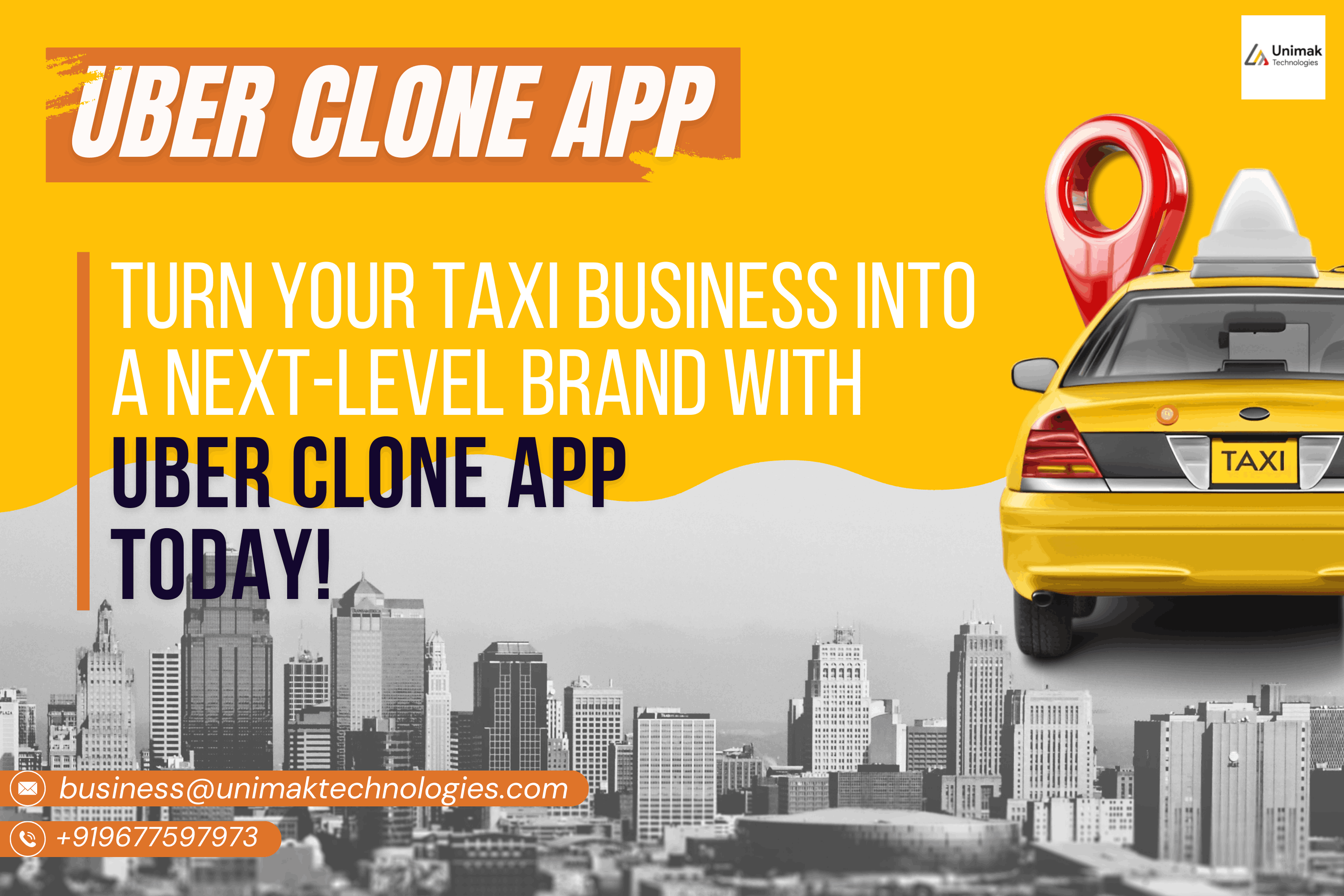 Launch Your Taxi Business with Uber Clone App by Unimak Technologies